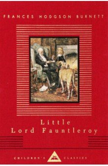 Burnett Frances Hodgson - Little Lord Fauntleroy