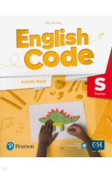 English Code. Starter. Activity Book with Audio QR Code and Pearson Practice English App