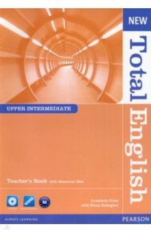 Crace Araminta, Gallagher Fiona - New Total English. Upper Intermediate. Teacher's Book with Teacher's Resource CD