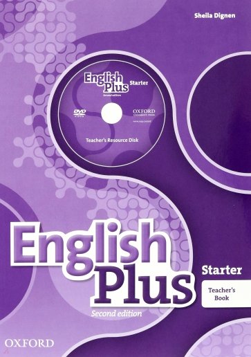English Plus. Starter. Teacher's Book with Teacher's Resource Disk and access to Practice Kit
