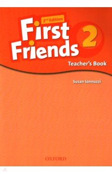 Iannuzzi Susan - First Friends. Level 2. Teacher's Book