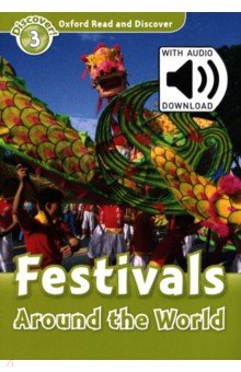 Oxford Read and Discover. Level 3. Festivals Around the World Audio Pack