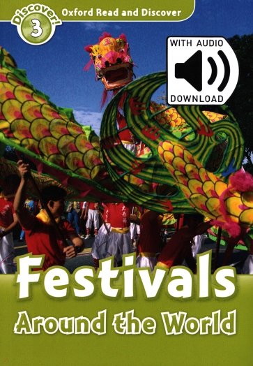 Oxford Read and Discover. Level 3. Festivals Around the World Audio Pack