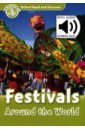 Northcott Richard Oxford Read and Discover. Level 3. Festivals Around the World Audio Pack oxford read and discover level 6 food around the world audio pack