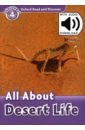 Penn Julie Oxford Read and Discover. Level 4. All About Desert Life Audio Pack