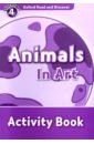 McCallum Alistair Oxford Read and Discover. Level 4. Animals in Art. Activity Book