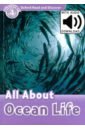 Bladon Rachel Oxford Read and Discover. Level 4. All About Ocean Life Audio Pack