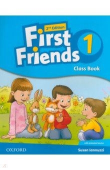 Iannuzzi Susan - First Friends. Second Edition. Level 1. Class Book