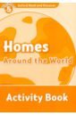 Medina Sarah Oxford Read and Discover. Level 5. Homes Around the World. Activity Book martin jacqieline oxford read and discover level 5 homes around the world audio pack