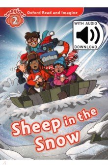 

Oxford Read and Imagine. Level 2. Sheep in the Snow Audio Pack