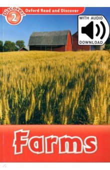 Обложка книги Oxford Read and Discover. Level 2. Farms Audio Pack, Bladon Rachel