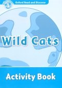 Oxford Read and Discover. Level 1. Wild Cats. Activity Book
