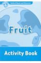Khanduri Kamini Oxford Read and Discover. Level 1. Fruit. Activity Book