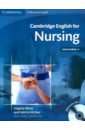 Allum Virginia, McGarr Patricia Cambridge English for Nursing. Intermediate Plus. Student's Book with Audio CDs wallwork adrian discussions a z intermediate a resource book of speaking activities audio cd