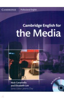 Cambridge English for the Media. Student's Book with Audio CD