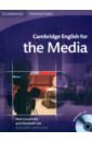 Ceramella Nick, Lee Elisabeth Cambridge English for the Media. Student's Book with Audio CD
