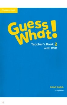 Frino Lucy - Guess What! Level 2. Teacher's Book with DVD