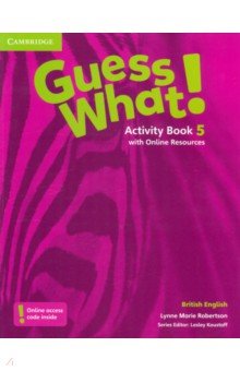 Robertson Lynne - Guess What! Level 5. Activity Book with Online Resources