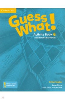 Rivers Susan - Guess What! Level 6. Activity Book with Online Resources