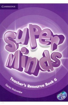 

Super Minds. Level 6. Teacher's Resource Book with Audio CD