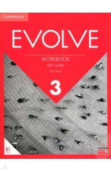 Vargo Mari - Evolve. Level 3. Workbook with Audio