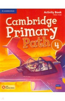 Kidd Helen - Cambridge Primary Path. Level 4. Activity Book with Practice Extra