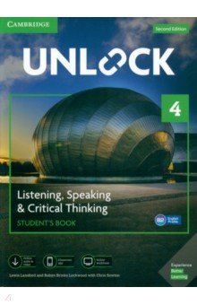 Lansford Lewis, Sowton Chris, Brinks Lockwood Robyn - Unlock. 2nd Edition. Level 4. Listening, Speaking & Critical Thinking. Student's Book