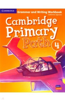 Zgouras Catherine - Cambridge Primary Path. Level 4. Grammar and Writing Workbook