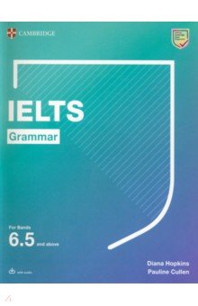 Hopkins David, Cullen Pauline - IELTS Grammar For Bands 6.5 and above with answers and downloadable audio