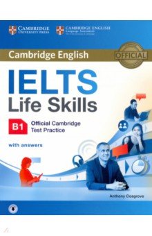 IELTS Life Skills. Official Cambridge Test Practice. B1. Student's Book with Answers and Audio Cambridge - фото 1