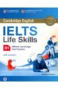 Cosgrove Anthony IELTS Life Skills. Official Cambridge Test Practice. B1. Student's Book with Answers and Audio hopkins david cullen pauline ielts grammar for bands 6 5 and above with answers and downloadable audio