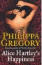 Gregory Philippa Alice Hartley's Happiness gregory philippa wideacre