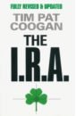 Coogan Tim Pat The I.R.A. powell jonathan great hatred little room making peace in northern ireland