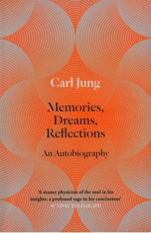Обложка книги Memories, Dreams, Reflections. An Autobiography, Jung Carl Gustav
