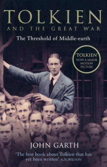 Tolkien and the Great War. The Threshold of Middle-earth