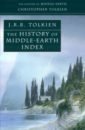 Tolkien Christopher The History of Middle Earth Index tolkien c the history of middle earth index
