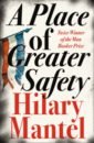 mantel hilary a place of greater safety Mantel Hilary A Place of Greater Safety