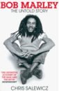 Salewicz Chris Bob Marley. The Untold Story виниловая пластинка bob marley and the wailers the capitol session 73