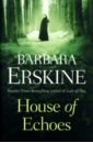 Erskine Barbara House of Echoes erskine barbara daughters of fire