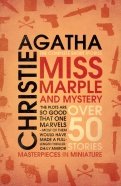 Miss Marple and Mystery. The Complete Short Stories