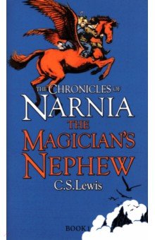 Lewis Clive Staples - The Magician’s Nephew