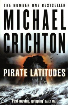 Crichton Michael - Pirate Latitudes