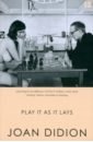 townsend sue the woman who went to bed for a year Didion Joan Play It As It Lays