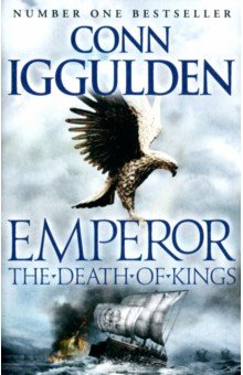 Iggulden Conn - The Death of Kings