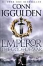 Iggulden Conn The Gods of War caesar gaius iulius the conquest of gaul