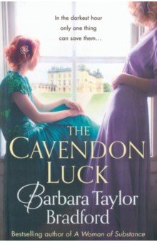 Bradford Barbara Taylor - The Cavendon Luck