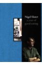 Slater Nigel A Year of Good Eating. The Kitchen Diaries III