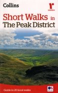 Short walks in the Peak District. Guide to 20 local walks