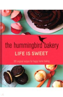 The Hummingbird Bakery. Life is Sweet