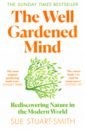 armstrong karen sacred nature how we can recover our bond with the natural world Stuart-Smith Sue The Well Gardened Mind. Rediscovering Nature in the Modern World
